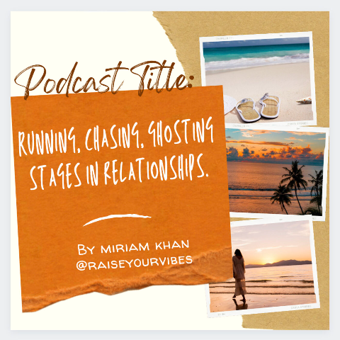 Running, Chasing, Ghosting Stages in Relationships Podcast Episode Thumbnail